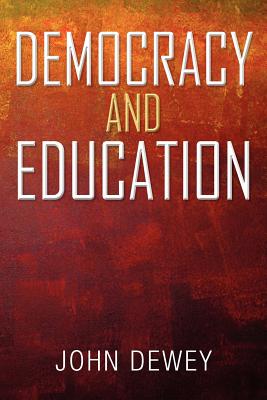 Dewey's Democracy and Education: The 5th most harmful book of the 19th and 2th centuries